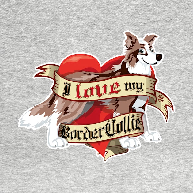 I Love My Border Collie - Brown Merle by DoggyGraphics